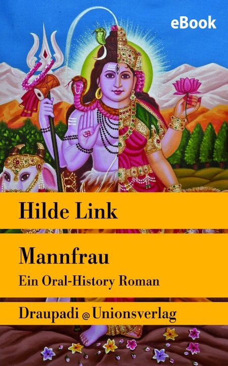 Mannfrau - Ein Oral-History Roman von Hilde Link